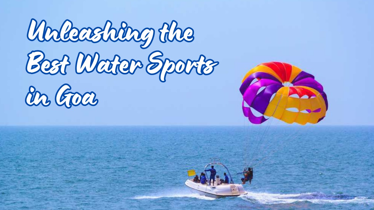 Unleashing the Best Water Sports in Goa